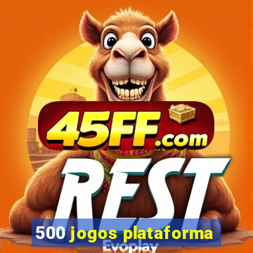 500 jogos plataforma